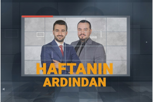 4 Temmuz 2026 Haftanın Ardından
